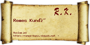 Remes Kunó névjegykártya